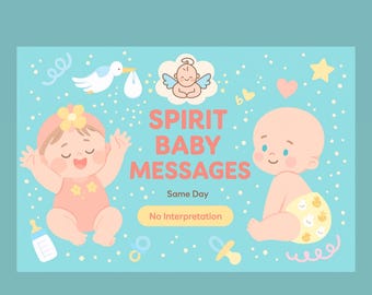 Spirit Baby Messages - Same Day - Nachrichten von Ihrem Spirit Baby - Schnelle Lieferung