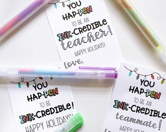 Ink-Credible Teacher HOLIDAY pen gift tag (for teacher, teammate, or others)