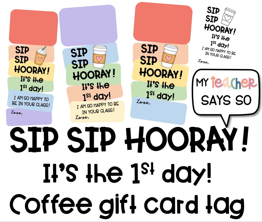 1st Day of School SIP SIP HOORAY Teacher Coffee Treat Gift Tag gift ...