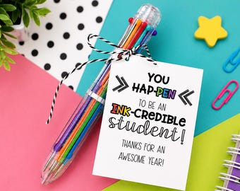 End of Year Pen Gift Tag: Ink-Credible Student/Teacher (Digital Download)