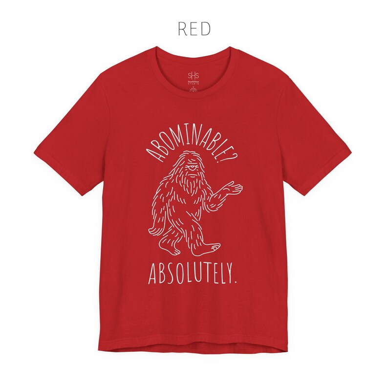 Abominable? Absolutely Yeti Tee | Funny Bigfoot Shirt | Cryptid Top | Unisex Jersey Tee Red