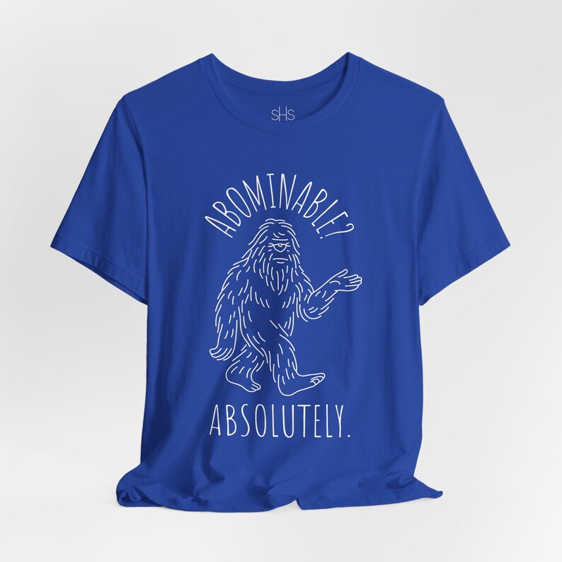 Abominable? Absolutely Yeti Tee | Funny Bigfoot Shirt | Cryptid Top | Unisex Jersey Tee image 16