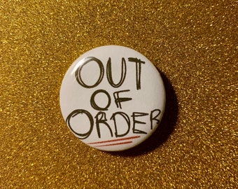 Out of order funny badge