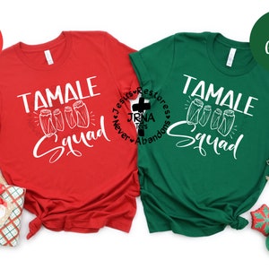 Tamale squad Tee, Tamale Party Shirt, Family Tamale Party Shirt, Just Here for the Tamales, Funny Tamales Shirt, Tamale Lover TShirt, Tamale