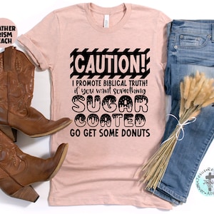 Christian Shirt, Biblical Caution Tee, Sugar Coated Sermon Tee, Gift For Pastor, Church DONUT Tee, Pastor Appreciation Caution Church Tee