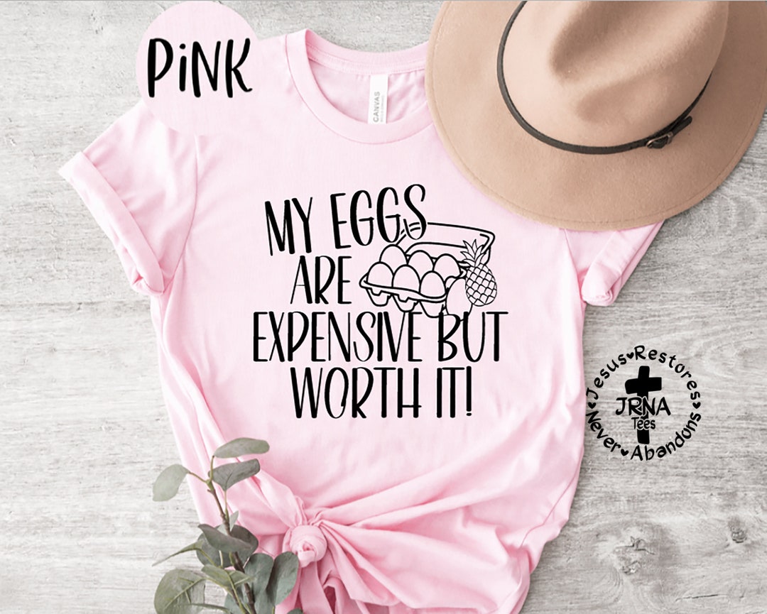 My Eggs Are Expensive Shirt, Egg Humor Tee, IVF Mama, IVF Daddy, 1 in 8