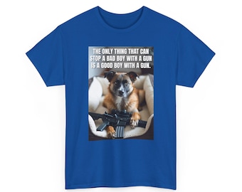 銃を持ったグッドボーイTシャツ - 大胆なリバティステートメントTシャツ - ユニセックスヘビーコットンTシャツ