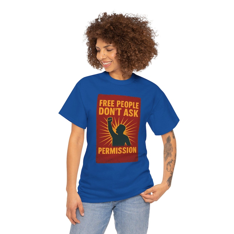 T-shirt Free People Dont Ask Permission - Bold Libertarian Graphic T-shirt afbeelding 19