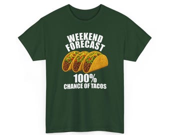 週末の天気予報：タコス100％の確率Tシャツ - 面白いグルメグラフィックTシャツ