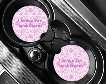 I Brake for Bookstores Car Coasters • Pink Book Lover Gift • Funny Reader Accessory •Neoprene Cup Holder Insert•Cute Literary Decor•Set of 2