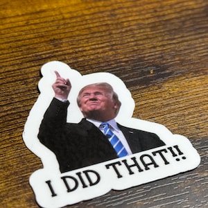 Trump "Jag gjorde det!!" Bensinpump Meme-klistermärke – Politisk satir vinyldekal 10-pack
