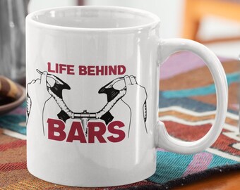 Life Behind Bars Funny Cycling Mug Bicycle Gift For Biker | Cycling Gifts For Men Bike Mug | Cycling Gift For Her Bicycle Mug | Bike Gifts