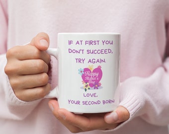 Funny Mother's Day Mug Mother's Day Gift Second Born Child From Daughter Or Son Sarcastic Mug For Mom