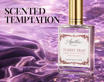 Perfume Thirst Trap Boozy Vanilla Gourmand / Coñac, praliné y haba tonka infusionados con feromonas.