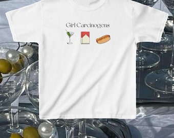 Baby tee- Girl Carcinogens, SATC inspired