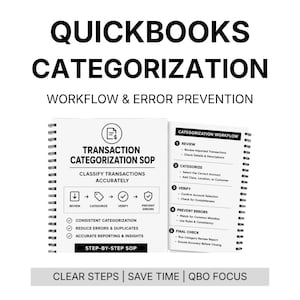 May include: A white spiral-bound notebook with the title "QuickBooks Categorization" and the subtitle "Workflow & Error Prevention." The notebook details a step-by-step SOP for classifying transactions accurately, including review, categorization, and error prevention.