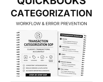 May include: A white spiral-bound notebook with the title "QuickBooks Categorization" and the subtitle "Workflow & Error Prevention." The notebook details a step-by-step SOP for classifying transactions accurately, including review, categorization, and error prevention.