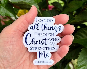 I Can Do All Things Through Christ Sticker, Philippians 4:13, Christian Decal