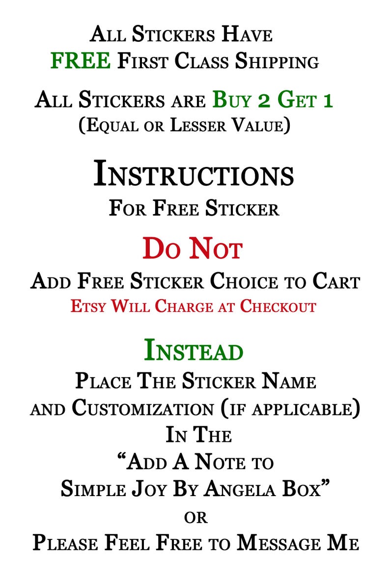 May include: White background with black and green text providing instructions for a free sticker. The text includes "Instructions for Free Sticker" and "Add a Note to Simple Joy by Angela Box".