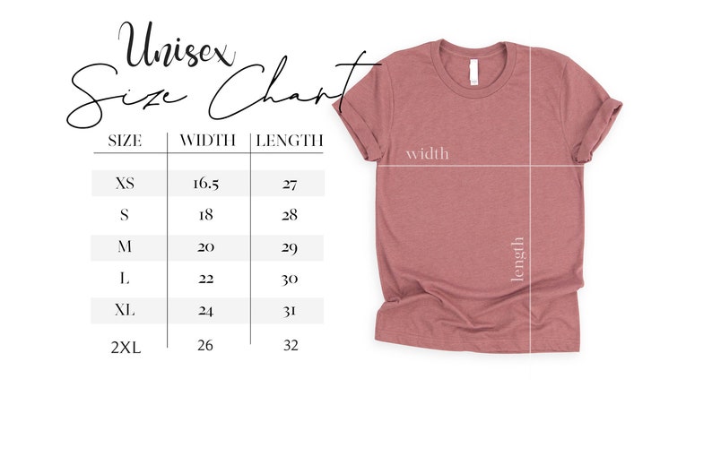 May include: A dusty rose-colored t-shirt with a size chart. The chart displays measurements for width and length in inches for sizes XS to 2XL. The text "Unisex Size Chart" is at the top.
