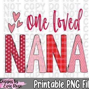 One Loved Nana PNG Digital Download