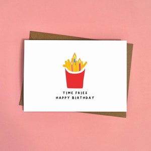 Time Fries alles Gute zum Geburtstag, Pommes, lustige Geburtstagskarte, Deutsche Post, Wortspiel, Kerzen, Kuchen