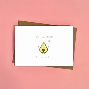 Holy Guacamole It&#39;s Your Birthday, Happy Birthday, Avocado, Guacamole, Birthday, Pun, Humour