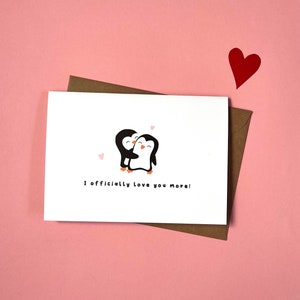 I Officially Love You More, Penguins, Love, Cute, Other Half, Valentine's Day, Valentine's Card
