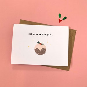 All Good in the Pud Christmas Card, Individual or Pack, Christmas Pudding, Pun Card, Festive, Christmas Card