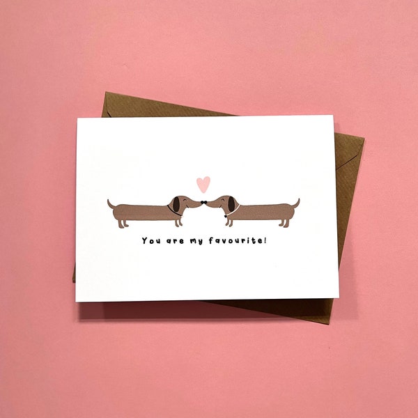 You Are My Favourite, Sausage Dogs, Dachshund, Cute, Love, Valentine's Card, Valentine's, Other Half