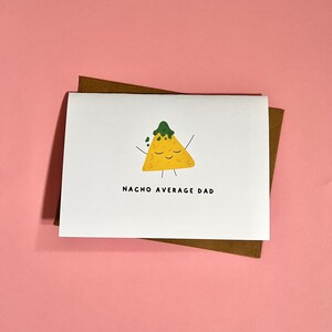 Nacho Average Dad, Father&#39;s Day Card, Dad, Father&#39;s Day, Funny, Pun Card, Puns