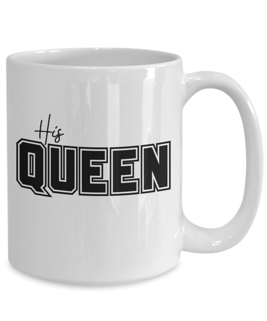 His Queen Mug Etsy