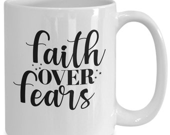 Faith over fears-mug