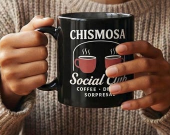Chismosa Mug, Funny Latina Coffee Cup, Chisme Gift for Her, Spanish Humor Mug