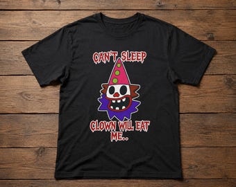 Can't Sleep Clown Will Eat Me, The Simpsons style T-Shirt ,Creepy Clown Illustration