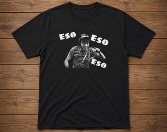 El Chavo Del 8 Eso Eso Cotton T-Shirt