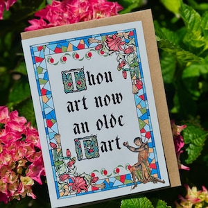 Thou art now and olde fart, Medieval inspired Birthday card, funny, greeting cards