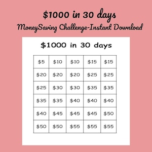 May include: A black and white chart with the text "$1000 in 30 days" at the top. The chart is a grid with five columns and six rows. Each cell contains a dollar amount, starting with $5 and increasing in increments of $5. The chart is a visual representation of a money-saving challenge.