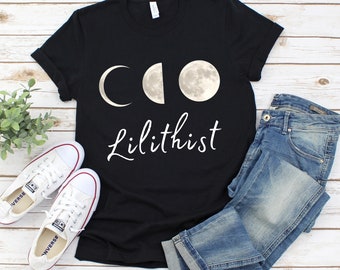 Lilithist Shirt | Moon Child Shirt | Witchy T-shirt | Goddess T-shirt | Moon Shirt | Full Moon Shirt | Triple Moon Shirt | Moon Phases Shirt