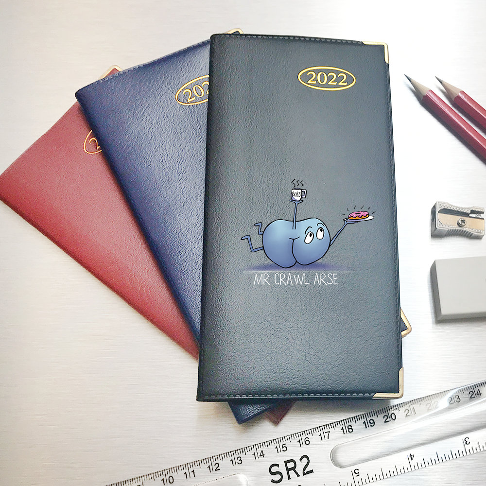 Mr Crawl Arse Design 2022 Slim Pocket Diary - Week to View