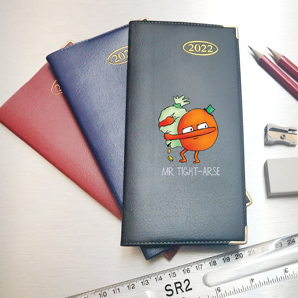 Mr Tight Arse Design 2022 Slim Pocket Diary - Week to View