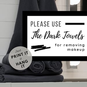 Use Dark Towels Sign | Airbnb Makeup Removal Printable Sign