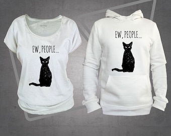 Cat ew persone camicia, ew persone felpa con cappuccio, gatto divertente umorismo camicie, felpa con cappuccio per donna,