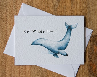 Get Whale Soon | Watercolor | Greetings Card | Watercolor Whale | Whale Card | Get Well Soon | Funny Card | Blank Card | Watercolor Art