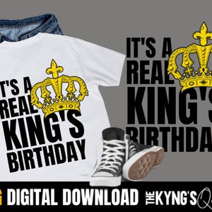 C&#39;est un vrai png d&#39;anniversaire de roi, conception de chemise de papa, conception de chemise pour hommes, chemise d&#39;anniversaire png, png de père, pour les gars, téléchargement immédiat
