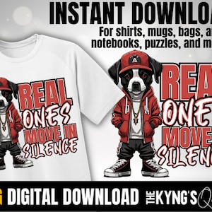 Men&#39;s street wear shirt design,  Real ones move in silence PNG, Hip Hop png, 90s Hip Hop Shirt, Men and Boys png