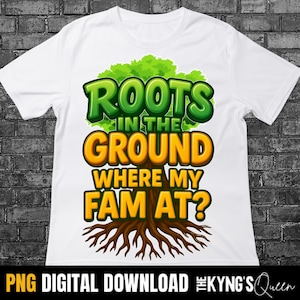 Wurzeln im Boden, wo meine Familie ist, Familientreffen PNG, Familienshirt, Wurzeln laufen tief png, schwarze Familie png, ORIGINAL DESIGN