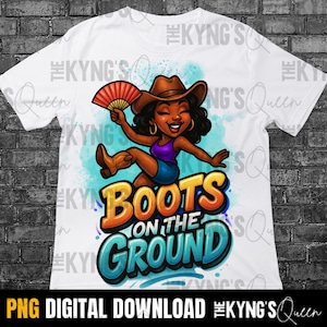 Boots On The Ground PNG, Where Them Fans At PNG, Cowgirl, Line dance, Trail ride, Great for Sublimation & DTF Transfers,