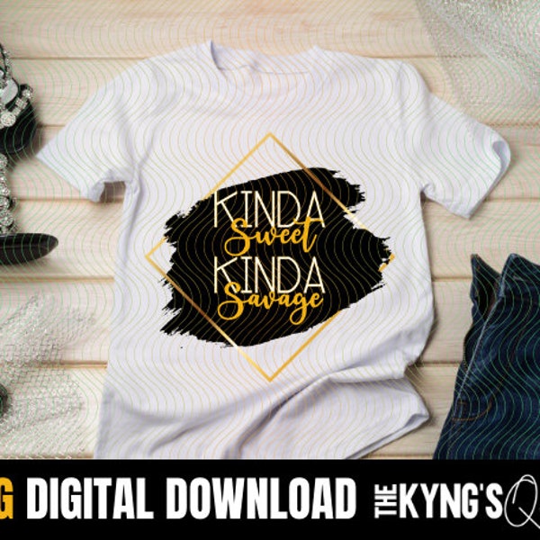 Kinda Sweet, Kinda Savage, Black and Gold, Classy image, Straight & Tapered, Sublimation, Digital, PNG, Design, Download for mugs