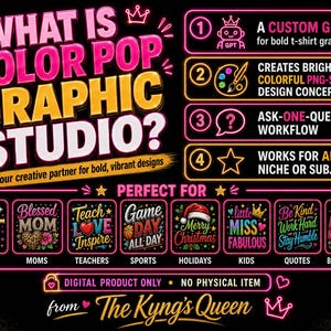 May include: A graphic design advertisement for Color Pop Graphic Studio. The image features text in pink, yellow, and white, highlighting the studio's services, including custom GPT for t-shirt graphics and PNG-style design concepts. It is perfect for various niches.